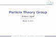 Particle Theory Group - Berkeley Lab Physics Division (Indico) Zoltan Ligeti (ligeti@ ) March