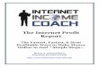 Internet Profit Report - Internet Income CoachThe Internet Profit Report The Fastest, Easiest, & Most Profitable Ways to Make Money Online in Just 7 Simple Steps… Brian T. Edmondson