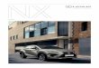 NX 300h · 2019-07-17 · NX 03 SOMMAIRE VIVEZ L’EXCEPTIONNEL Bienvenue à bord du Lexus NX 300h. Arborant un design plus distinctif et audacieux, ce SUV compact a été conçu