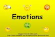Emotions - rowdeford.wilts.sch.uk · Together, look through the slide show and tell me about one occasion that you have felt one of these emotions