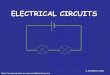 ELECTRICAL CIRCUITS - meprogram.com.au · More free powerpoints at . The CELL The cell stores chemical energyand transfers it to electrical energy when a circuit is connected. When