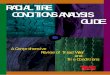 Radial Tire Conditions Analysis Guide · (3)Radial Ply - The radial ply, together with the belt plies, contains the air pressure of the tire. The ply transmits all load, braking,