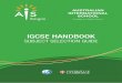 IGCSE Handbook - Australian International School, Vietnam · 2018-07-05 · IGCSE SubjECtS 2015-2016 ... IGCSE bIoloGy ... , taking notes, listening comprehension, oral communication,