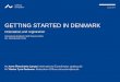 GETTING STARTED IN DENMARK - Aarhus Universitet · deducted before salary is paid › Bank account . needed for salaries › Salary. paid on the last banking day of the month. Inform