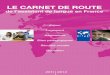 Carnet route it - · PDF file vous allez découvrir la vie quotidienne des Français, la vie d'un établissement scolaire, et faire l'expérience d'une nouvelle activité professionnelle