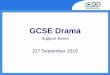 GCSE Drama Drama Support Event...Changes for GCSE Drama Using eCRS for GCSE Drama components in Summer 2019 (Component 1 - G9261) –product type moderation • Work of sampled candidates