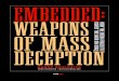 EMBEDDED. WEAPONS OF MASS DECEPTION · Hail to the Thief, How the Media "Stole" the 2000 Presidential Election(Ed. with Roland Schatz), Inovatio, 2000, Germany, Electronpress.com