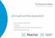 ACH Audit and Risk Assessment · The Payments Institute July 21-24, 2019 • Emory University, Atlanta GA ACH Audit and Risk Assessment Mary Gilmeister AAP, NCP President PAR/WACHA-The
