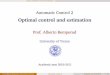 Automatic Control 2 - Optimal control and estimationcse.lab.imtlucca.it/~bemporad/teaching/ac/pdf/AC2-04-LQR-Kalman.pdfLecture: Optimal control and estimation Linear quadratic regulation