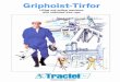Griphoist Brochure - Hoists DirectGRIPHOIST-TIRFOR. reliable lifting, pulling, Fig. 1 - GRIPHOIST-TIRFOR TU standard range POWERFUL: GRIPHOIST-TIRFOR TU machines are in daily operation