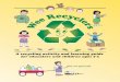 A recycling activity and learning guide for educators and ... · A recycling activity and learning guide for educators and children ages 3-5 dnr.wi.gov/eek PUB-CE-2011 09 SAM 1