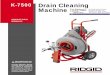 K-7500 Drain Cleaning Machine · ment parts. Follow instructions in the Maintenance Section of this manual. Use of unauthorized parts or failure to follow maintenance instructions