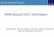 ARM Based SOC Verification - T&VS · ARM Based SOC Verification Mike Bartley, Avanish Sachan, Abhineet Sanghvi, Christdas Test and Verification Solutions . 7 July 200814 March 2013