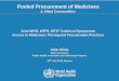 Pooled Procurement of Medicines - World Trade Organization · Jamaica, Nicaragua, Panama, Paraguay, Peru, Trinidad & Tobago, Surinam. For expensive products and supplies of limited