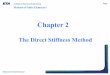 Method of Finite Elements I - ETH Zürich - Homepage · PDF file Method of Finite Elements I Direct Stiffness Method (DSM) • Computational method for structural analysis • Matrix
