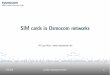 SIM cards in Osmocom networks · PDF file

17/10/18 (c) 2018 sysmocom GmbH 1 SIM cards in Osmocom networks Philipp Maier