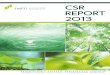 CSR REPORT 2O13 · compliers set up an international organization GRI in 1997 to encourage its adoption worldwide. Scope of this Report Sumitomo Mitsui Financial Group, Inc. Sumitomo