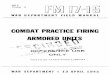 COMBAT PRACTICE FIRING UA - 6th Corps Combat Engineers...ammunition, and equipment, by the availability of troops for combined training, and by the imagination of the instructor. 3