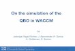 On the simulation of the QBO in WACCM · On the simulation of the QBO in WACCM by Jadwiga (Yaga) Richter, J. Bacmeister, R. Garcia, A. Gettleman, S. Santos