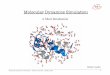 Molecular Dynamics Simulation - Vital-ITembnet.vital-it.ch/CoursEMBnet/Pages3D08/slides/MD_cours_opt.pdf · Molecular Dynamics Simulation - Michel Cuendet - EMBL 2008 25 2) No electronic