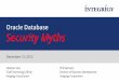 Oracle Database Security Myths - Integrigy Security Myths and the Oracle... · Oracle Database Security Myths December 13, 2012 Stephen Kost Chief Technology Officer ... Products