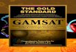 Part I: MEDICAL SCHOOL ADMISSIONS · How many times did you sit the GAMSAT? 67% 27% 6% Once Twice 3 Times 2010 Gold Standard GAMSAT survey at the University of Sydney (Usyd Medi -