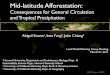 Mid-latitude Afforestation - CESM · Mid-latitude Afforestation: Consequences for General Circulation and Tropical Precipitation 1Harvard University, Organismic and Evolutionary Biology