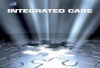 Integrated Care - Optimity Advisors · Integrated Care 5 Foreword Leslie Paine ... engage young people and intergenerational alliances can effectively break down local cultural barriers