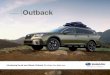 SUBARU 2020 Outback - Auto-Brochures.com · The Outback is built upon the strong Subaru Global Platform and features standard Subaru Symmetrical All-Wheel Drive. It also includes