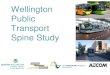 Wellington Public Transport Spine Study · • Long-term outlook. Study area • Focus Railway station to Hospital • Considered possible connections north and ... (2014-2022) Demand