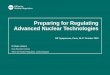 Preparing for Regulating Advanced Nuclear Technologiesgifsymposium2018.gen-4.org/documents/Cycle2_Lisbona.pdf · Preparing for Regulating Advanced Nuclear Technologies GIF Symposium,