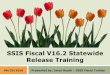 SSIS FIscal V16.2 Statewide Release Training · MAPCY Due Dates Recalculated New RCA Claim Search Northstar Care Fiscal Reconciliations New Security Function –View Fiscal Recon