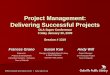 Project Management: Delivering Successful Projects OLA ... Project Management: Delivering Successful Projects Delivering Successful Projects OLA Super Conference OLA Super Conference