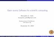 Open source Software for scientific computing - Scilab · Scilab - Linear Algebra, Numerical Analysis GAP - Commutative Algebra Manjusha S. Joshi,manjusha.joshi@gmail.com (Bhaskaracharya