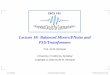Lecture 18: Balanced Mixers/PNoise and PSS/Transformersrfic.eecs.berkeley.edu/~niknejad/ee142_fa05lects/pdf/lect18.pdf · Ideal Transformer V1 I1 V2 I2 + − + − V1 = 1 N V2 I1