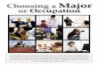 Choosing a Major or Occupation - Florida State University ... · 2 Choosing a Major or Occupation STEP 1: Learn About the Process Decision making involves both knowing and doing.In