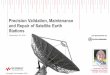 Precision Validation, Maintenance and Repair of Satellite ... · Precision Validation, Maintenance and Repair of Satellite Earth Stations Tom Hoppin Application ... F1 F2 Total BW