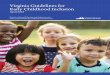 Virginia Guidelines for Early Childhood Inclusion · with disabilities eligible for special education services. Important Defnitions . Preschool refers to the time before a child