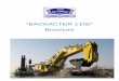 “BACKACTER 1100” Brochure - Dredgepoint · 2011-09-26 · “BACKACTER 1100” Brochure . Introduction . Yard De Donge designed and build a new type of excavator. The first dedicated