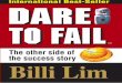 Dare To Fail · Dare To Fail The most famous book on failure ever published. International Best-Seller ISBN 978-967-0166-01-8 A REPO SENIOR MINISTER OF SINGAPORE R T OF THE SPEECH