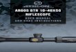ARGOS BTR 10-40x56 RIFLESCOPE - Athlon Optics...Bore sighting is a preliminary procedure to achieve proper align-ment of the scope with the rifle’s bore. i. The initial bore sighting