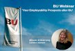‘Your Employability Prospects after BU’ · access to placements / internships and graduate jobs for BU students (and 3 years after graduating) Over . 5,000 jobs . are advertised