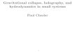Gravitational collapse, holography, and hydrodynamics in ... · Paul Chesler 1 Gravitational collapse, holography, and hydrodynamics in small systems. 2 • Deﬁnition: Long wavelength,