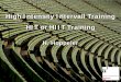High Intensity Intervall Training HIT or HIIT Training · High Intensity Training HIT . as proposed by Helgerud. 100 110 120 130 140 150 160 170 180. ... %Hfmax 4. Serie. Response