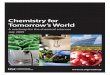 Chemistry for Tomorrow’s World · 2014-09-10 · Chemistry for Tomorrow’s World | 4 4.2 Food 42 4.2.1 Agricultural productivity 42 4.2.2 Healthy food 44 4.2.3 Food safety 45 4.2.4