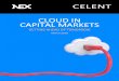 Cloud in capital Market - NEX /media/Files/N/NEX/nex-insights/201803_NEX_Celent_Cloud_Paper.pdf By the