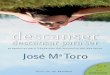 José María Toro · José María Toro Descanser Descansar para Ser Propuestas para liberarnos del secuestro del descanso 3ª edición Desclée De Brouwer Descanser Descansar para