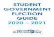 STUDENT GOVERNMENT ELECTION GUIDE · February 4, 2020 Student Life presents the Student Government Information Session, 1:00pm, NVC 2-125. Any questions regarding Student Government