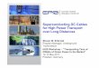 Superconducting DC Cables for High Power Transport over Long … · 2017-08-21 · Superconducting DC Cables for High Power Transport over Long Distances Steven W. Eckroad Program