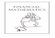 FINANCIAL MATHEMATICS - …...Financial Mathematics Mathematics Learning Centre FINM 3 Examples FINM-B1 continued 3. Calculate the simple interest earned when $500 is invested at 7.5%